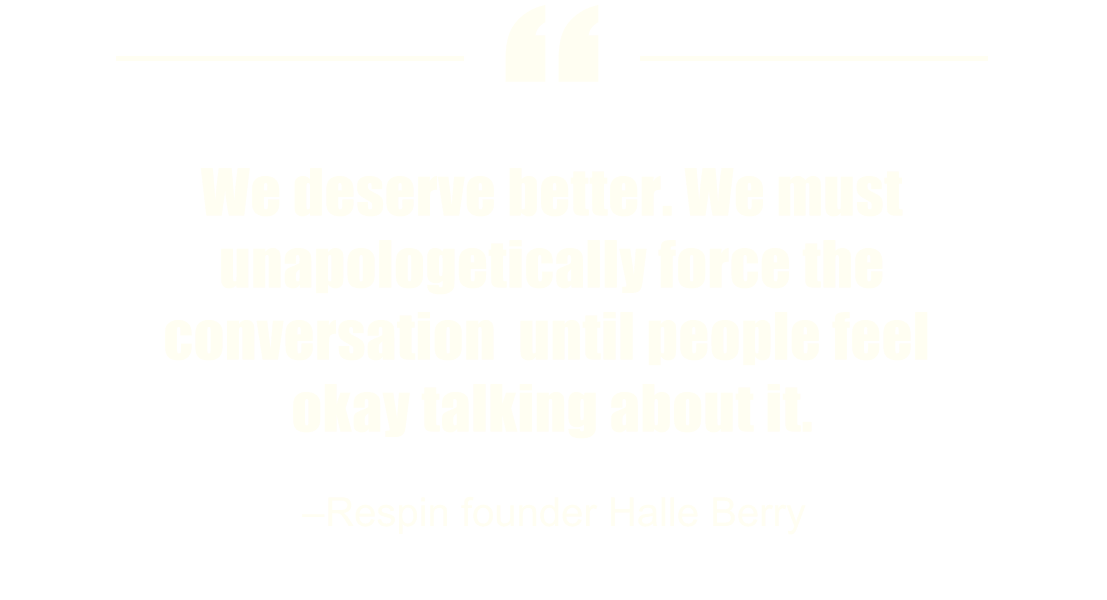 We deserve better. We must unapologetically force the conversation until people feel okay talking about it.