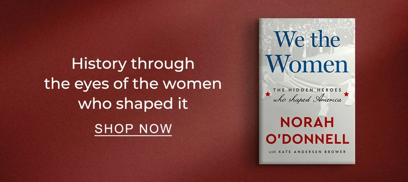 History through the eyes of the women who shaped it | SHOP NOW