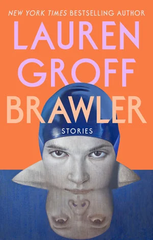 Book | Brawler: Stories By Lauren Groff.
