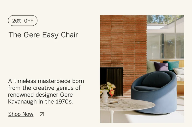 Save 20% on The Gere Easy Chair