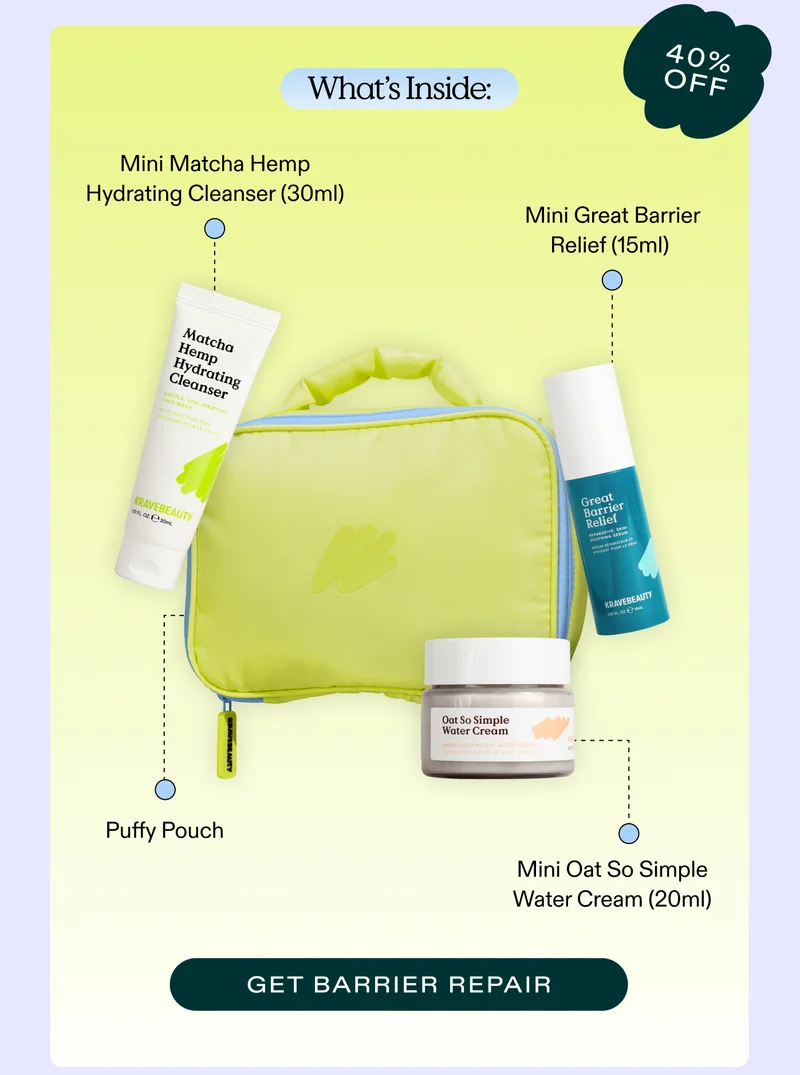 (40% off)  What’s Inside: Mini Matcha Hemp Hydrating Cleanser (30ml) Mini Oat So Simple Water Cream (20ml) Mini Great Barrier Relief (15ml)  Puffy Pouch   |  GET BARRIER REPAIR