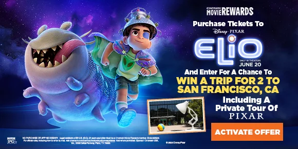 PURCHASE TICKETS TO ELIO | AND ENTER FOR A CHANCE TO WIN A TRIP FOR 2 TO SAN FRANCISCO, CA | INCLUDING A PRIVATE TOUR OF PIXAR | ACTIVATE OFFER >