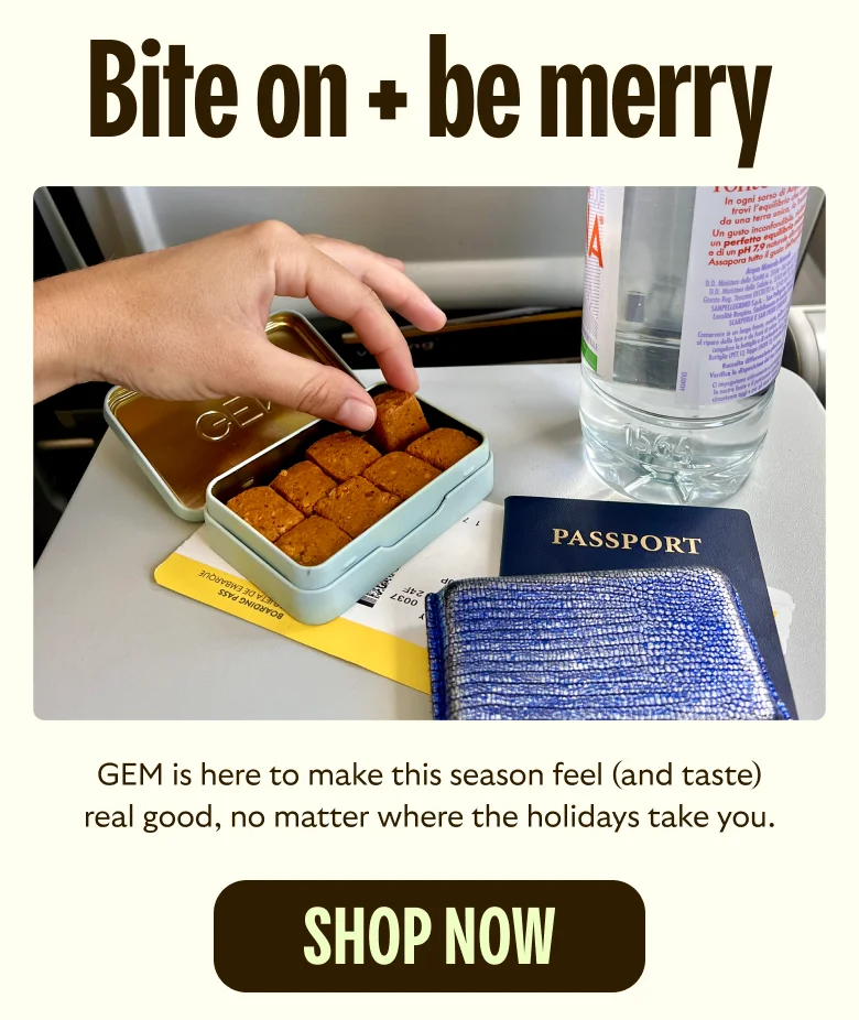 GEM is here to make this season feel (and taste) good, no matter where the holidays take you.