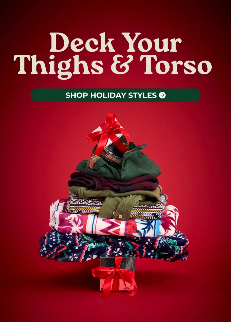 DECK YOUR THIGHS& TORSO: Shop Holiday Styles