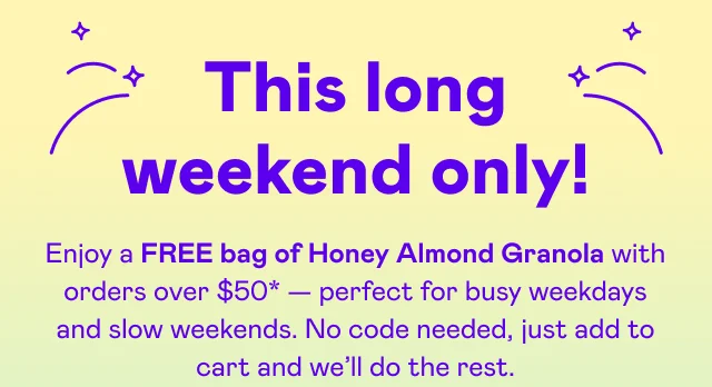 This long weekend only!