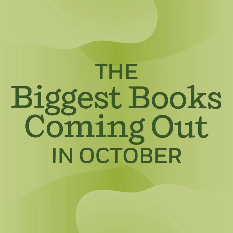 The Biggest Books Coming Out in October