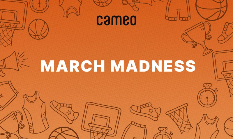 Cameo March Madness