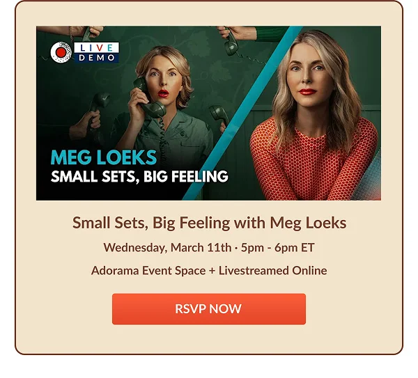 Small Sets, Big Feeling with Meg Loeks | Wednesday, March 11th · 5pm - 6pm ET