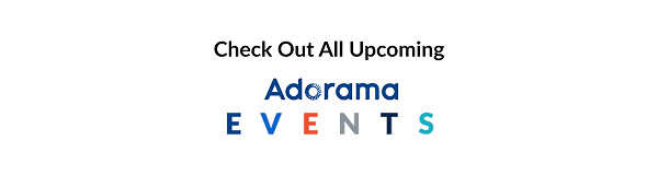 Check out all upcoming Adorama Events