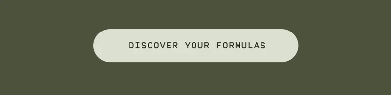 Discover your formulas