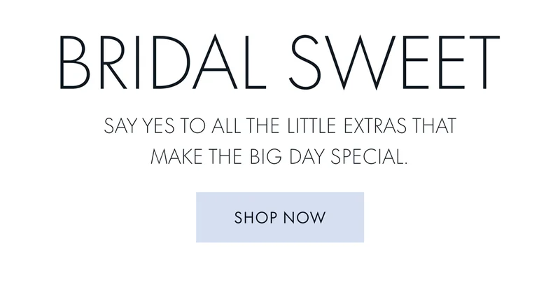 Bridal Sweet Shop Now