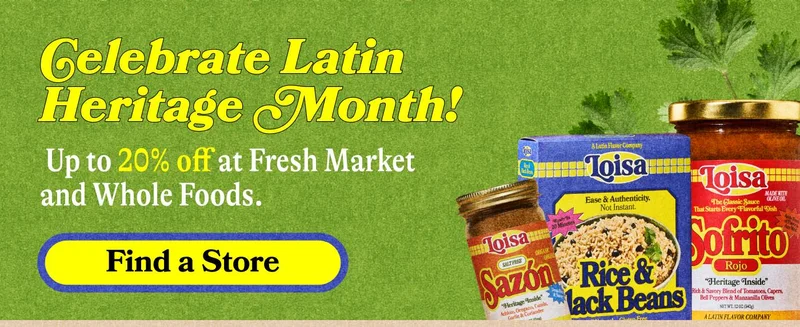 Celebrate Latin Heritage Month! Up to 20% off at Fresh Market and Whole Foods. FIND A STORE: