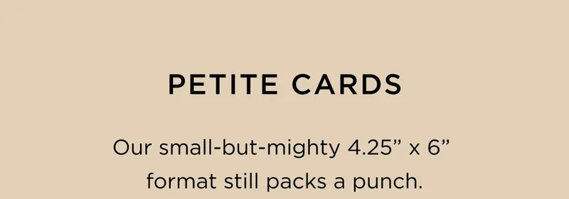Petite Cards