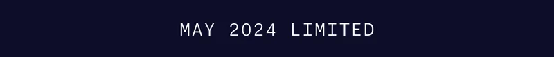 MAY 2024 LIMITED