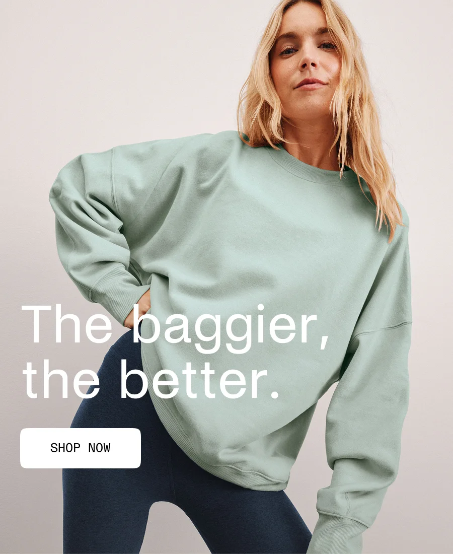 The baggier, the better.