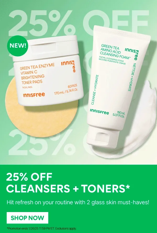 25% OFF CLEANSERS + TONERS