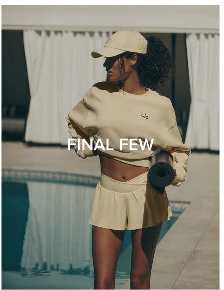 FINAL FEW