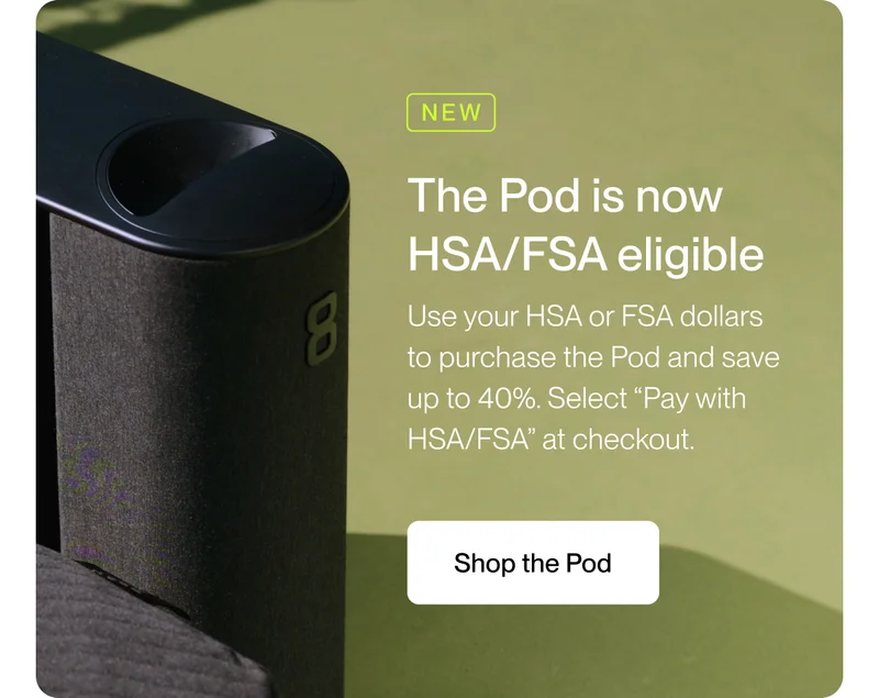 The Pod is now HSA/FSA eligible