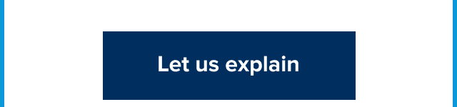 Let us explain Let us explain