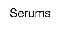 Serums
