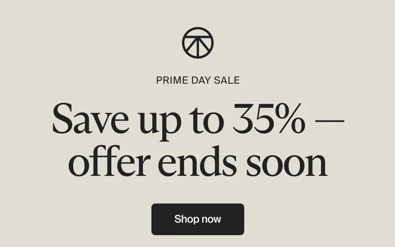 Prime Day Sale —Save up to 35% | Shop now