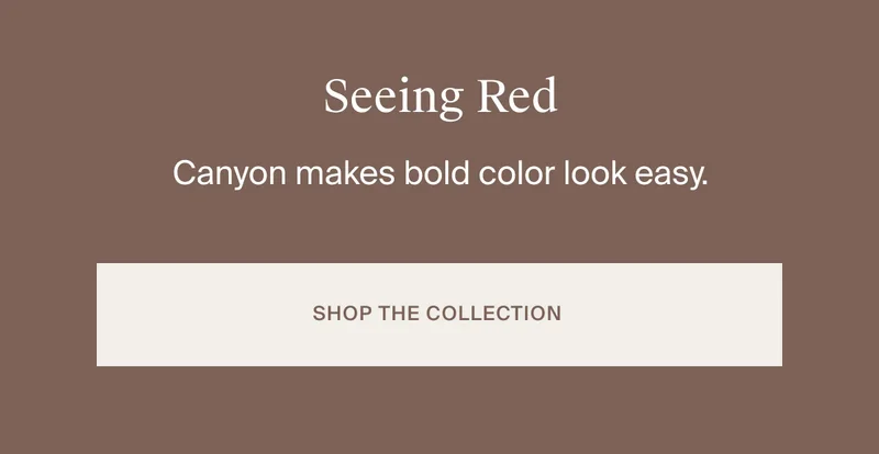 Shop the Canyon Collection