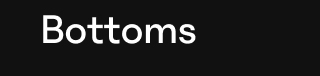 Bottoms