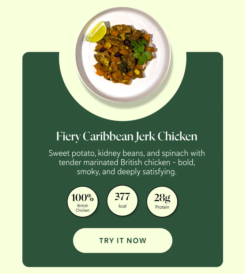 Fiery Caribbean Jerk Chicken Sweet potato, kidney beans, and spinach with tender marinated British chicken - bold, smoky, and deeply satisfying.