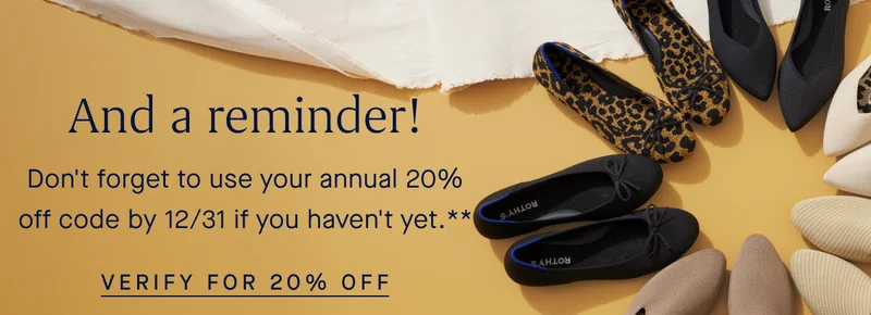 And a reminder! Don't forget to use your annual 20% off code by 12/31 if you haven't yet.** VERIFY FOR 20% OFF