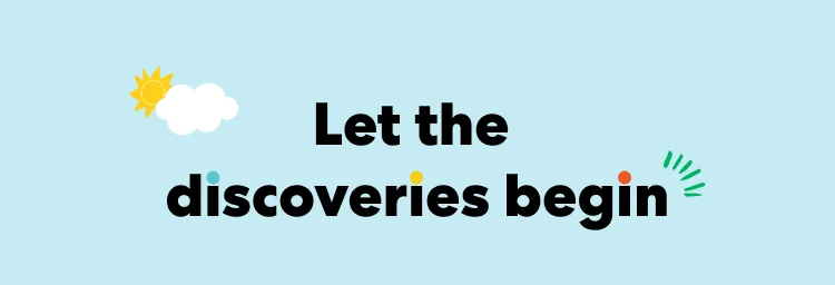 Let the discoveries begin