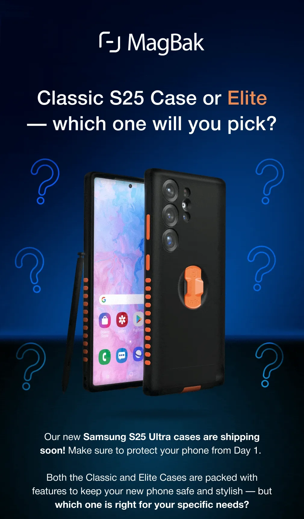 Classic S25 Case or Elite — which one will you pick? Our new Samsung S25 Ultra cases are shipping soon! Make sure to protect your phone from Day 1.   Both the Classic and Elite Cases are packed with features to keep your new phone safe and stylish — but which one is right for your specific needs?