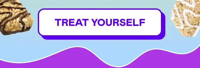 TREAT YOURSELF