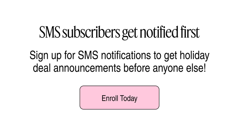 SMS subscribers get notified first | Enroll Today