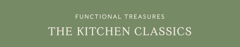 functional treasures the Kitchen Classics
