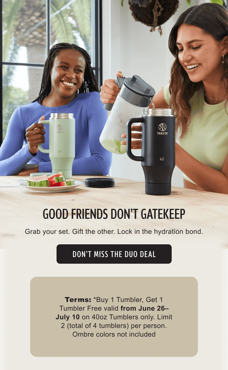 Good friends don’t gatekeep | Grab your set. Gift the other. Lock in the hydration bond. | Don’t miss the duo deal Terms: *Buy 1 Tumbler, Get 1 Tumbler Free valid from June 26–July 10 on 40oz Tumblers only. Limit 2 (total of 4 tumblers) per person. Ombre colors not included