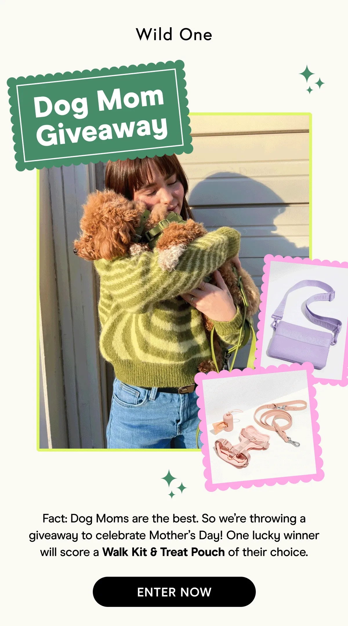 Fact: Dog Moms are the best. So we’re throwing a giveaway to celebrate Mother’s Day! One lucky winner will score a Walk Kit & Treat Pouch of their choice.