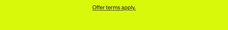Offer terms apply.