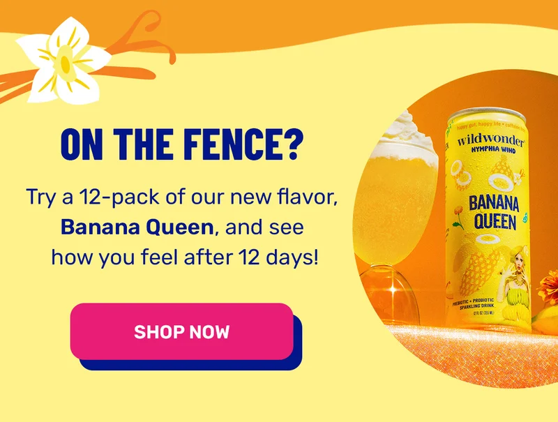 On the fence? Try Banana Queen