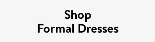 Shop Formal Dresses