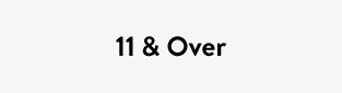 11 & Over