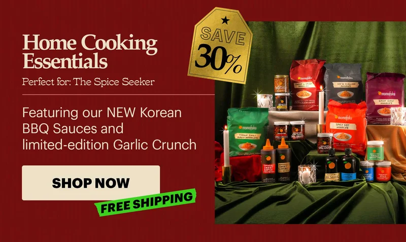 SAVE 30% Header: Home Cooking Essentials  Sub-header: Perfect for: The Culinary Creator  Sub-text: Featuring our NEW Korean BBQ Sauces and limited-edition Garlic Crunch CTA: SHOP NOW FREE SHIPPING