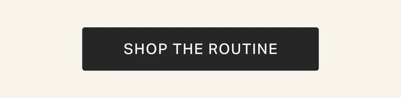 SHOP THE ROUTINE