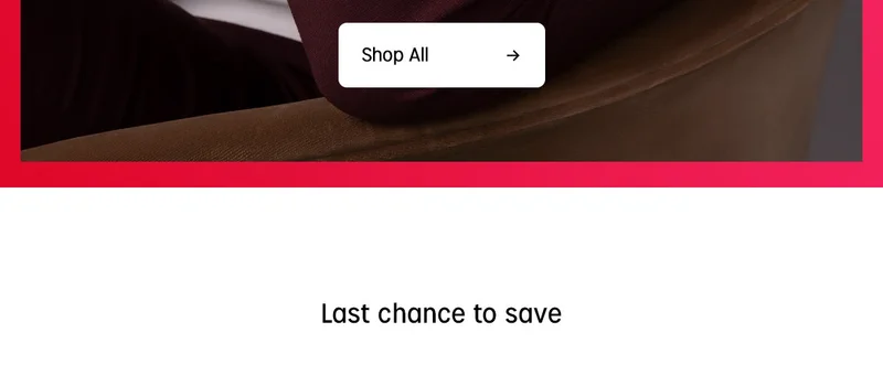 Shop All | Last chance to save