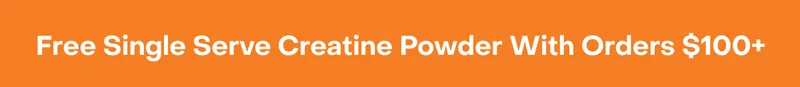 Free Single Serve Creatine Powder With Orders $100+