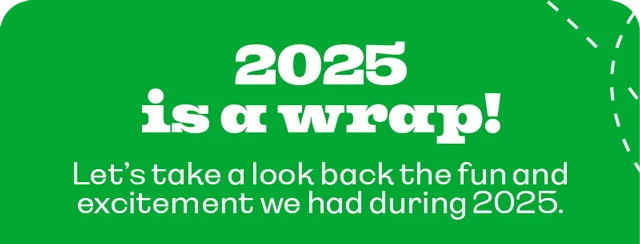 2025 IS A WRAP!