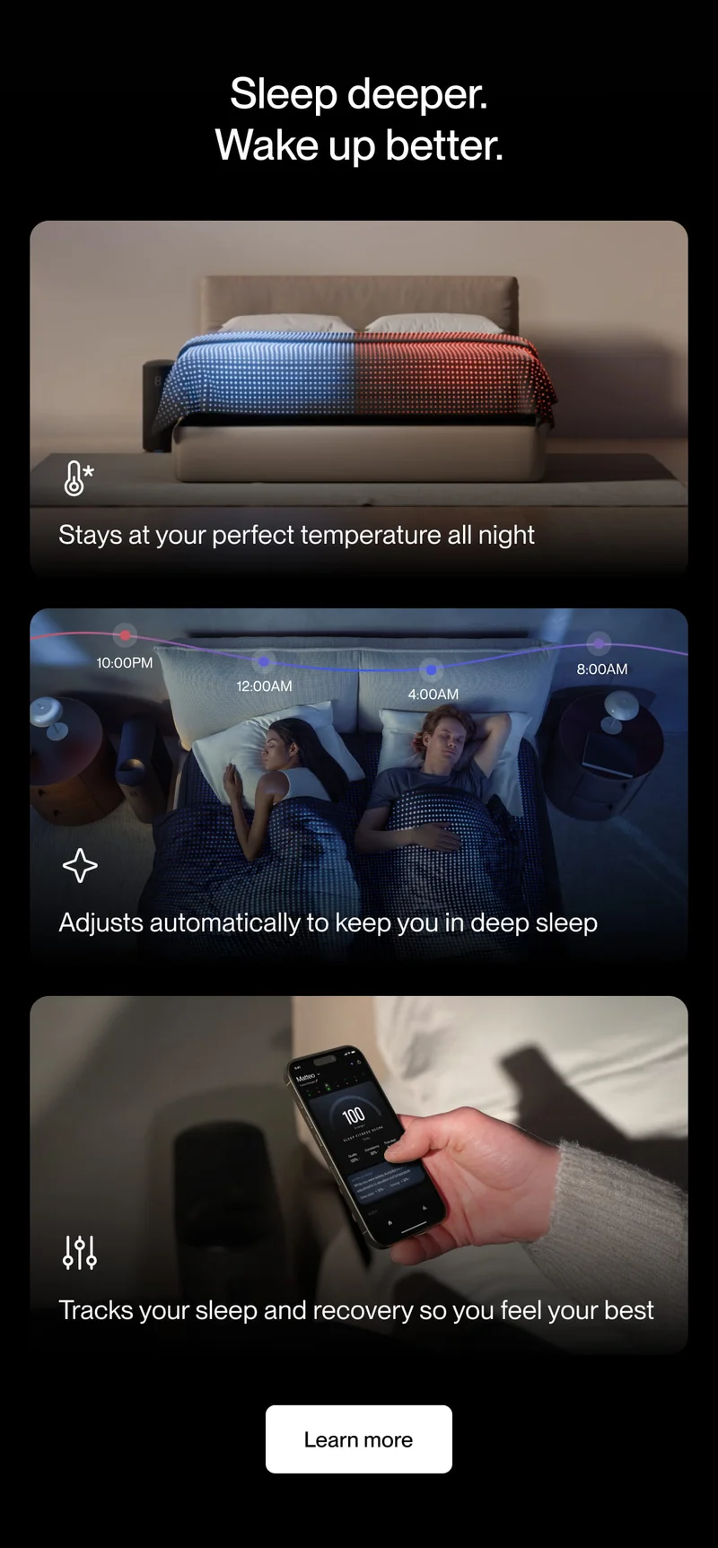 Sleep deeper. Wake up better.