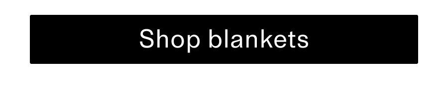 Shop Blankets CTA