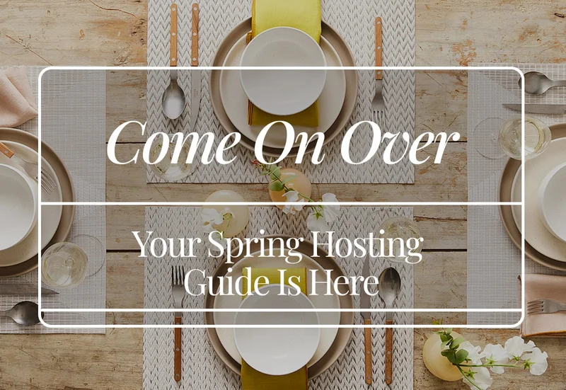 Come On Over | Food52's guide to gathering.