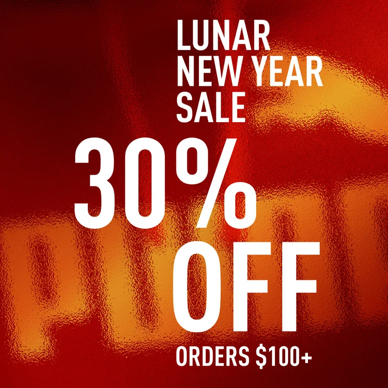 LUNAR NEW YEAR SALE | 30% OFF