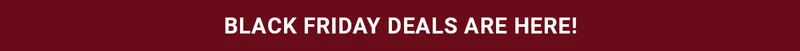 Black Friday Deals Are Here